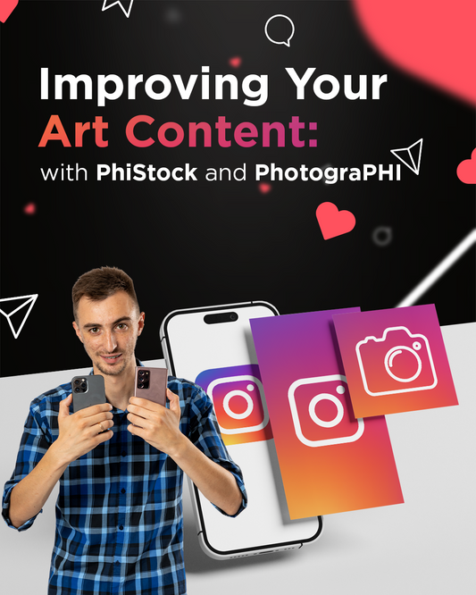 Improving Your Art Content with PhiStock and PhotograPHI